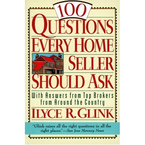 Pre-Owned 100 Questions Every Home Seller Should Ask: With Answers from the Top Brokers from Around the Country (Paperback) 0812924061 9780812924060