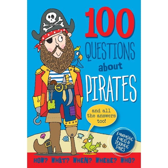 100 Questions: Pirates, (Hardcover)