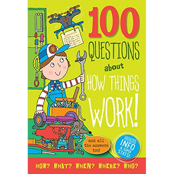 Pre-Owned 100 Questions About How Things Work: And All the Answers Too! Paperback