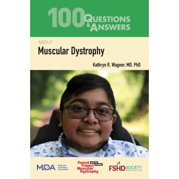 Pre-Owned 100 Questions & Answers about Muscular Dystrophy: . (Paperback) 128420166X 9781284201666