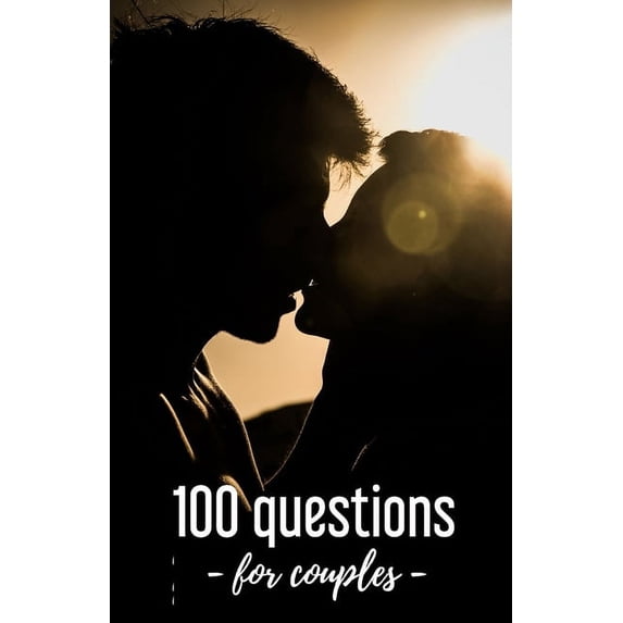 100 Questions - for couples -: Quizzes For Couples - 102 pages, 5.5x8.5 inches - Gift idea for Valentine's Day, (Paperback)