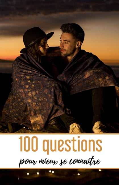 100 Questions pour mieux se connaÃ®tre: Quizz Pour Couple - 102 pages, 13,97 cm x 21,59 cm - IdÃ©e de cadeau pour la Saint, (Paperback)