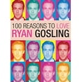 thumbnail image 1 of Pre-Owned 100 Reasons to Love Ryan Gosling (Paperback) 0859655016 9780859655019, 1 of 1