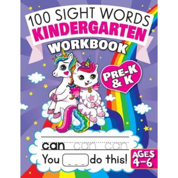 Pre-Owned 100 Sight Words Kindergarten Workbook Ages 4-6: A Whimsical Learn to Read & Write Adventure Activity Book for Kids with Unicorns, Mermaids, & More: In (Paperback) 1945056959 9781945056956