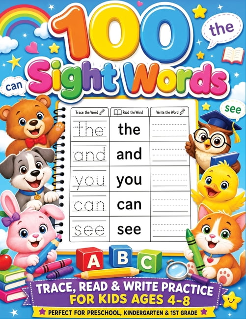 100 Sight Words: My First Easy Practice Book to Trace, Read and Write for Kids Early Learning (Perfect for Ages 4-8, Kin, (Paperback)