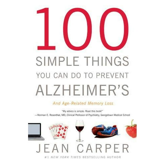 Pre-Owned 100 Simple Things You Can Do to Prevent Alzheimer's and Age-Related Memory Loss (Paperback) 0316086843 9780316086844
