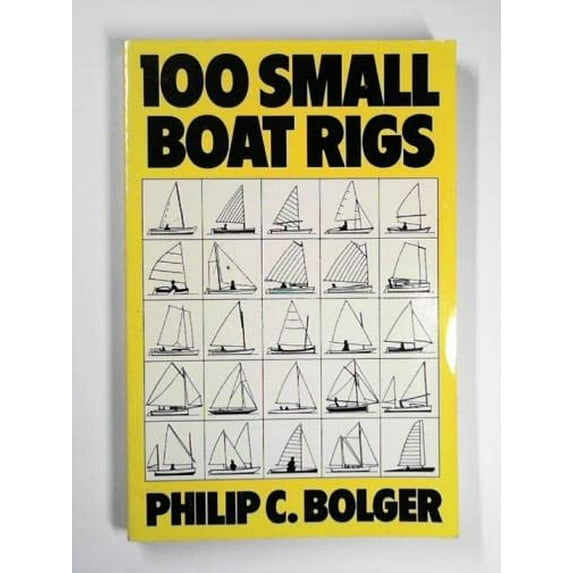 Pre-Owned 100 Small Boat Rigs (Paperback) 087742182X 9780877421825