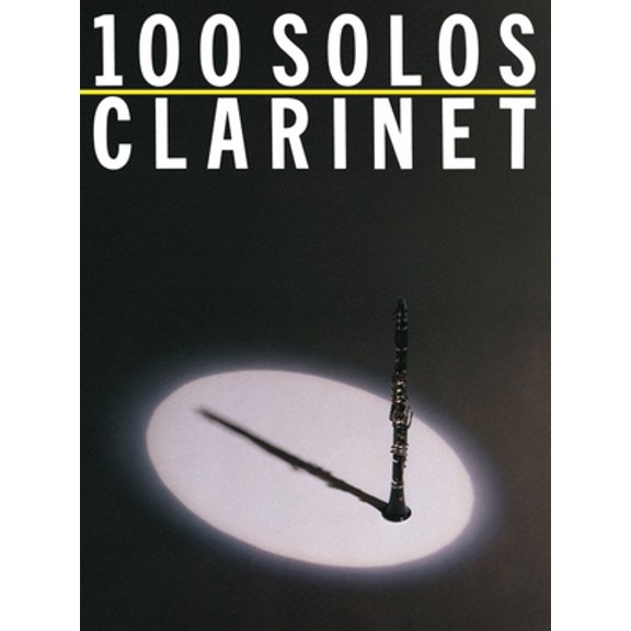 Pre-Owned 100 Solos: For Clarinet (Paperback) 0825610974 9780825610974
