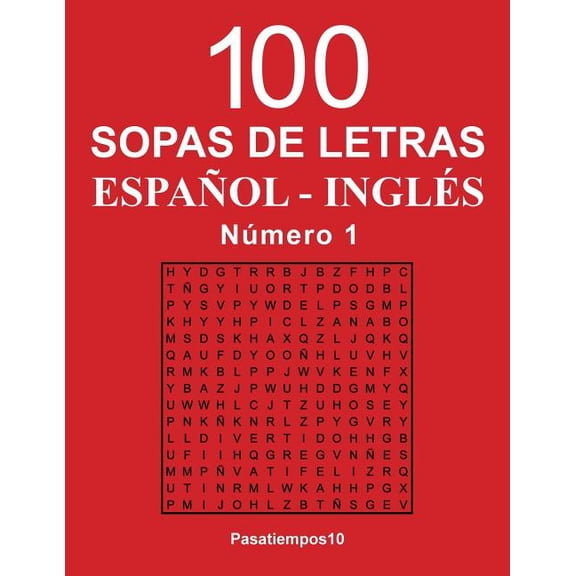 100 Sopas de Letras Espaol - Ingls: 100 Sopas de letras Espaol - Ingls - N. 1 (Paperback)