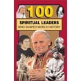 thumbnail image 1 of Pre-Owned 100 Spiritual Leaders Who Shaped World History (Paperback) 0912517441 9780912517445, 1 of 1