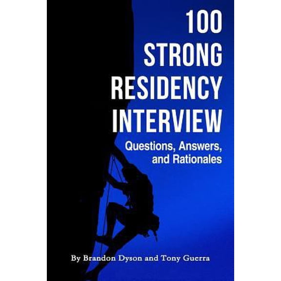 Pre-Owned 100 Strong Residency Questions, Answers, and Rationales (Paperback) 0359247490 9780359247493