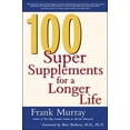 thumbnail image 1 of Pre-Owned 100 Super Supplements for a Longer Life (Paperback) 0658009737 9780658009730, 1 of 1