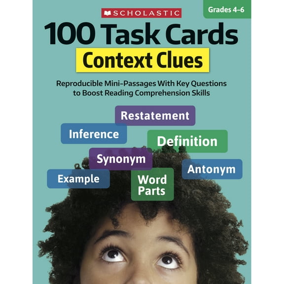 100 Task Cards: Context Clues: Reproducible Mini-Passages with Key Questions to Boost Reading Comprehension Skills, (Paperback)