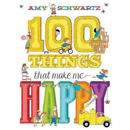 100 Things: 100 Things That Make Me Happy : A Picture Book (Hardcover)