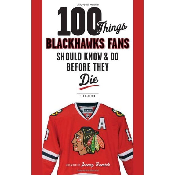 Pre-Owned 100 Things Blackhawks Fans Should Know & Do Before They Die (100 Things...Fans Should Know) (Paperback) 1600786529 9781600786525
