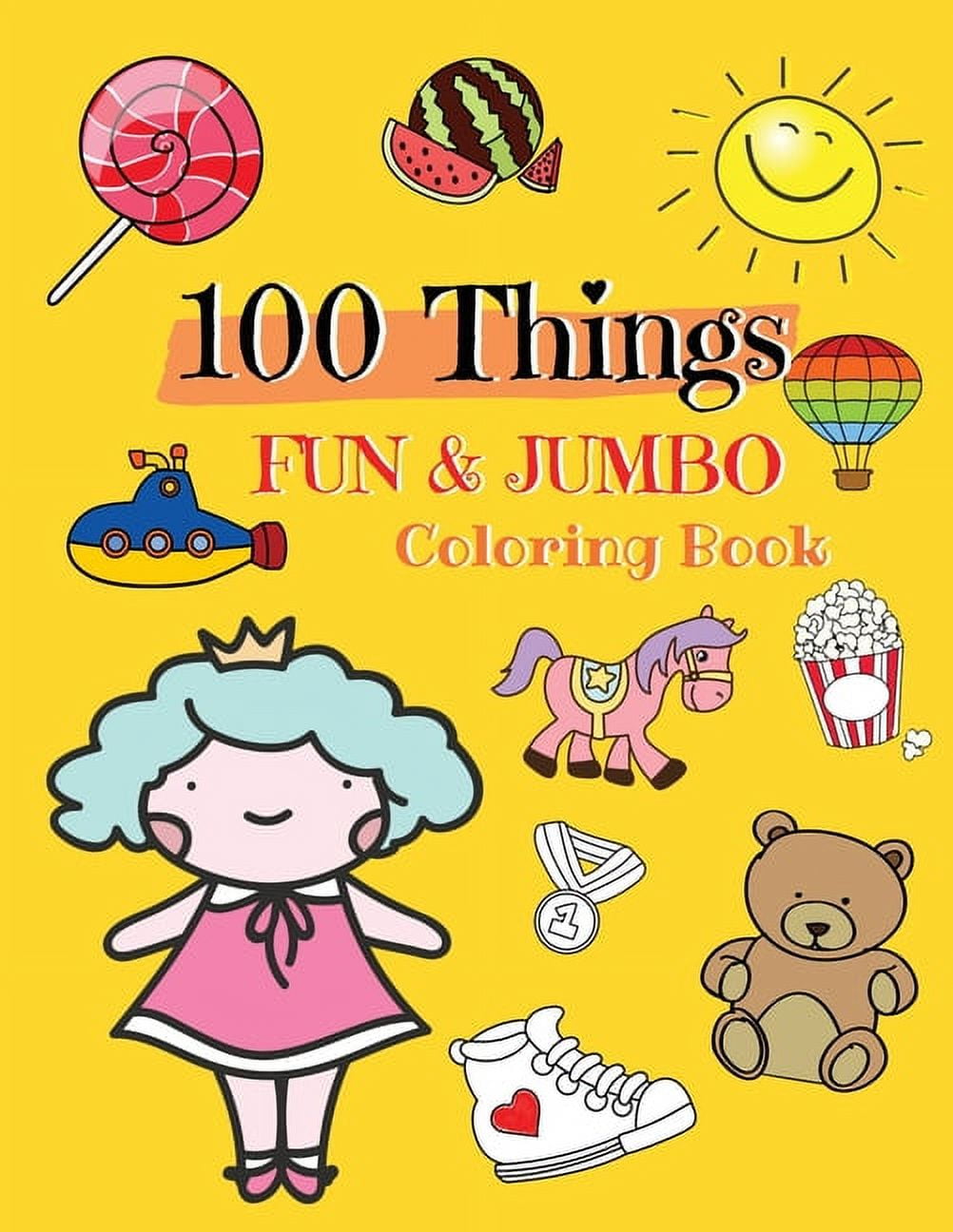 100 Things FUN & JUMBO Coloring Book: Easy and Big Coloring Books