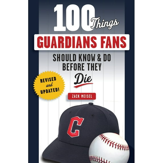 100 Things...Fans Should Know 100 Things Guardians Fans Should Know & Do Before They Die: Revised & Updated, (Paperback)
