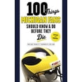 thumbnail image 1 of 100 Things...Fans Should Know: 100 Things Michigan Fans Should Know & Do Before They Die (Paperback), 1 of 1