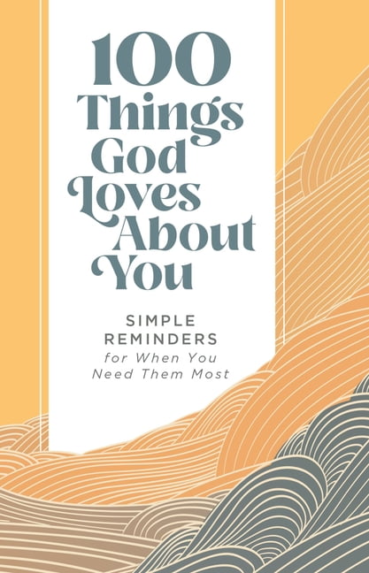 100 Things God Loves About You Hardcover Book with Inspirational Quotes