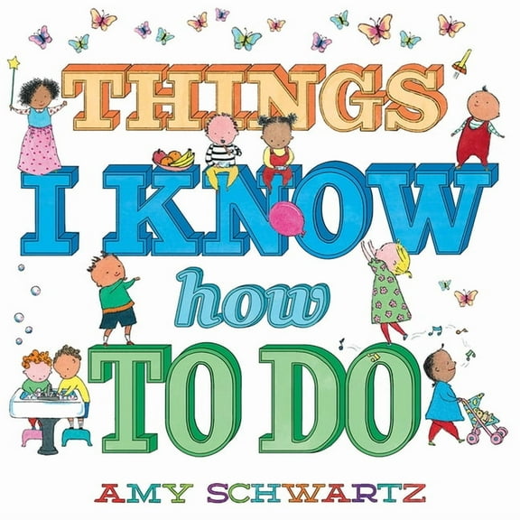 100 Things Things I Know How to Do: A Board Book, (Board Book)