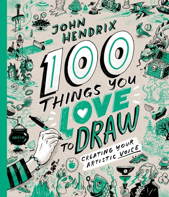 100 Things You Love to Draw: Creating Your Artistic Voice, (Hardcover)