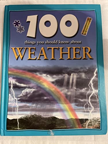 Pre-Owned 100 Things You Should Know About Weather Hardcover Clare ...