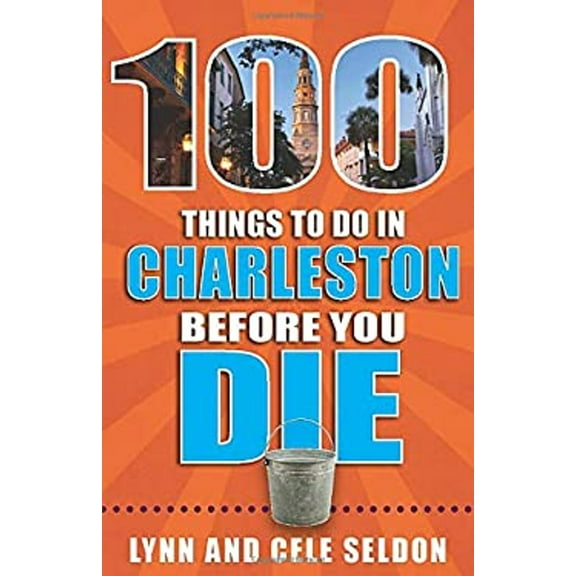 Pre-Owned 100 Things to Do in Charleston Before You Die (Paperback) 1681061287 9781681061283