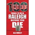thumbnail image 1 of Pre-Owned 100 Things to Do in Raleigh Before You Die (100 Die) Paperback, 1 of 1