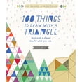 thumbnail image 1 of Pre-Owned 100 Things to Draw With a Triangle: Start with a shape; doodle what you see Paperback, 1 of 1