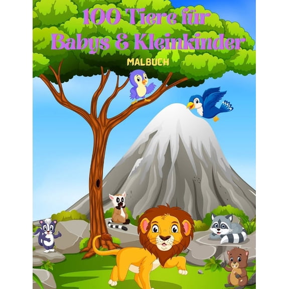 100 Tiere fr Babys & Kleinkinder - Malbuch, (Paperback)