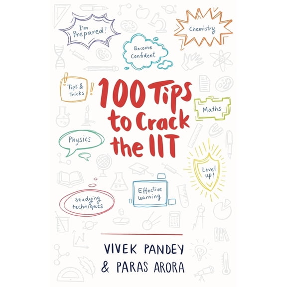 100 Tips to Crack the Iit, (Paperback)