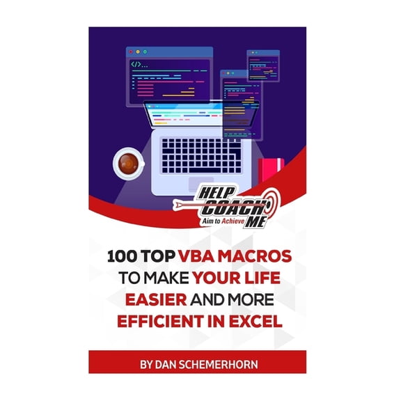 100 Top VBA Macros to Make Your Life Easier and More Efficient in Excel (Paperback)