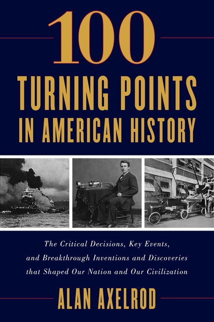 100 Turning Points in American History (Hardcover)
