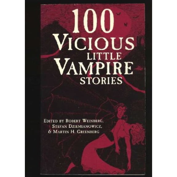 Pre-Owned 100 Vicious Little Vampire Stories Paperback