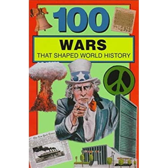Pre-Owned 100 Wars That Shaped World History (Paperback) 9780912517285