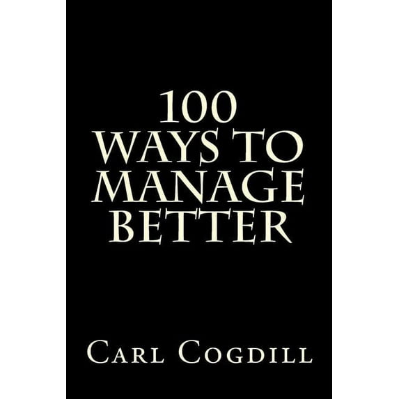 100 Ways to Manage Better