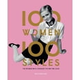thumbnail image 1 of 100 Women | 100 Styles : The Women Who Changed the Way We Look (fashion book, fashion history, design) (Hardcover), 1 of 17