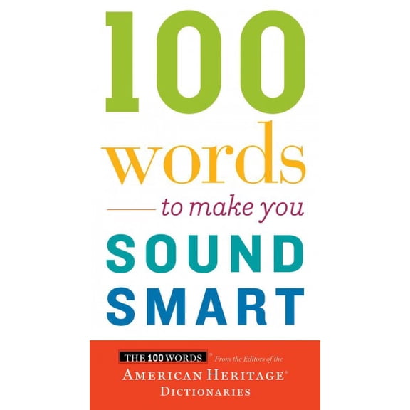 Pre-Owned 100 Words 100 Words to Make You Sound Smart, (Paperback)