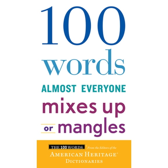 Pre-Owned 100 Words Almost Everyone Mixes Up or Mangles (Paperback) 1328710327 9781328710321
