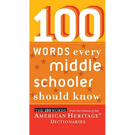 Pre-Owned 100 Words Every Middle Schooler Should Know (Paperback) 0547333226 9780547333229