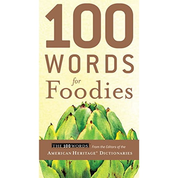 Pre-Owned 100 Words for Foodies (Paperback) 0547239688 9780547239682