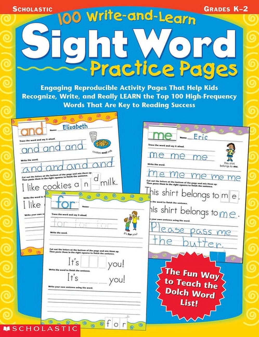 100 Write-And-Learn Sight Word Practice Pages: Engaging Reproducible Activity Pages That Help Kids Recognize, Write, and Really Learn the Top 100 High-Frequency Words That Are Key to Reading Success - image 1 of 1