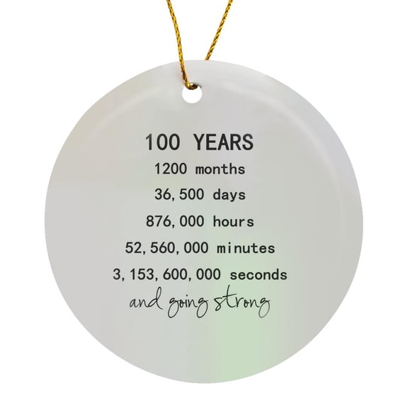 3drose, 100 Years in Months Days Hours Minutes Seconds 100th Birthday Gift, Circle Porcelain Ornament