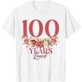 thumbnail image 1 of 100 Years Loved - 100th Birthday 100 Years Old Women Floral T-ShirtMen and women, White T-shirt, size: Extra large, 1 of 4