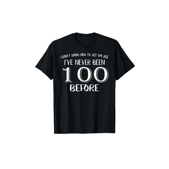 100 Years Old T-Shirt - Happy 100th Birthday Shirt!