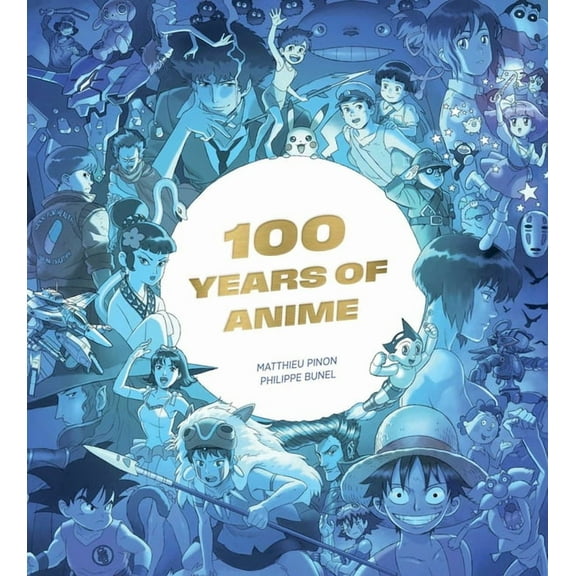 100 Years of Anime, (Hardcover)