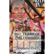 100 Years of Bollywood (Paperback)