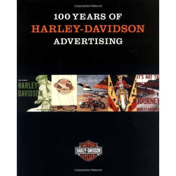 Pre-Owned 100 Years of Harley-Davidson Advertising (Paperback) 0821228293 9780821228296