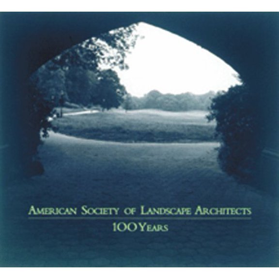 Pre-Owned 100 Years of Landscape Architecture Some Patterns of a Century (Hardcover) 1888931205 9781888931204