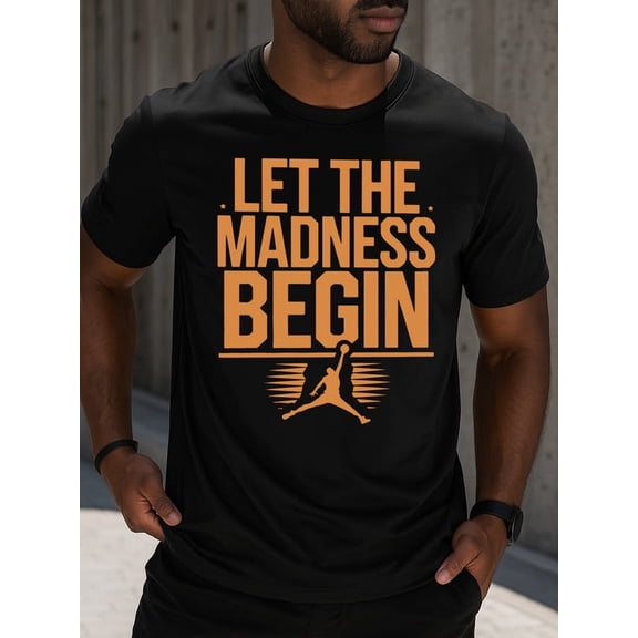 100% cotton Let the Madness Begin men black Trendy Unisex Shirt Printed tshirts Basic Unisex Shirt Cotton tshirts Basic Unisex Shirt Printed tshirts Retro Unisex Shirt Graphic Tee tshirts